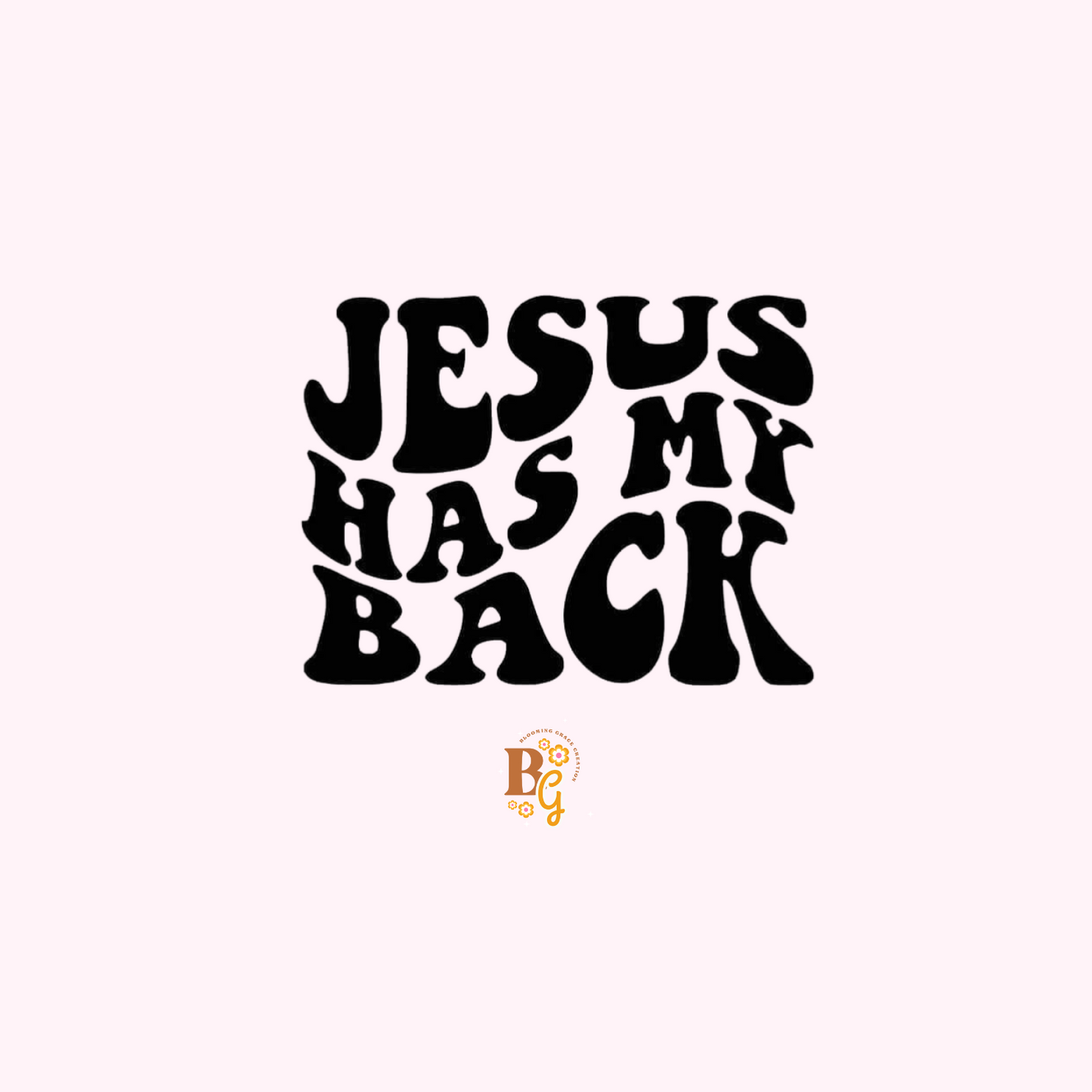 "Jesus has my back" Vinly sticker