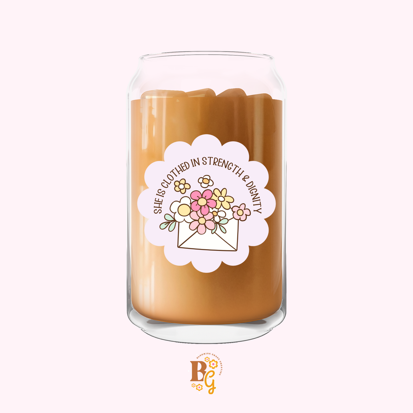 She Is Clothed in Strength and Dignity Glass Can Cup – Faith-Based Mother’s Day Gift for Her