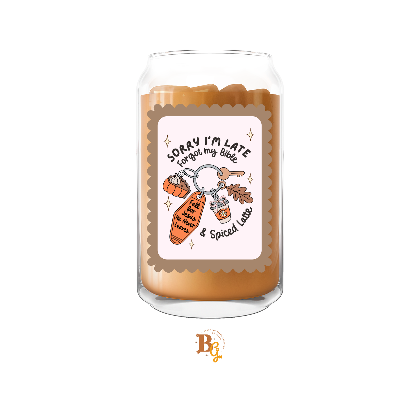Sorry I’m Late Forgot My Bible and Spiced Latte Glass Cup | Faith Fall Drinkware
