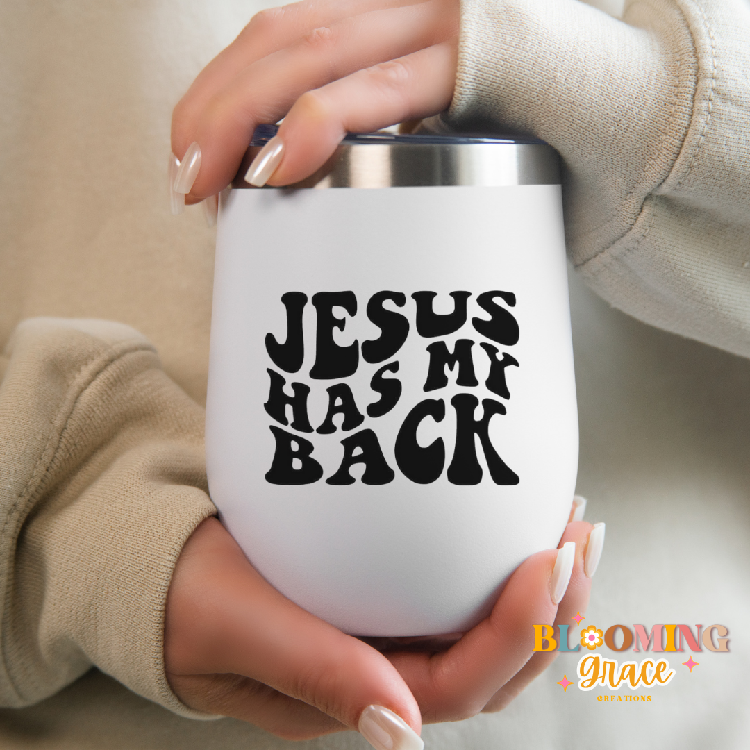 "Jesus has my back" 12oz wine cup