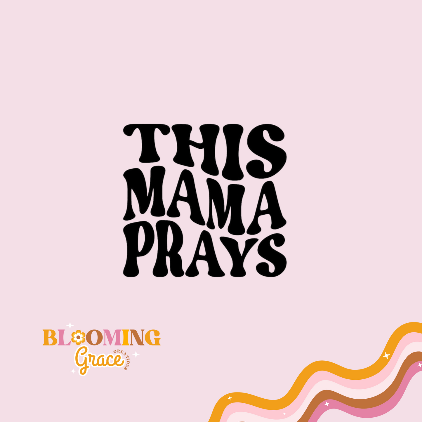 "This mama prays" Vinly sticker